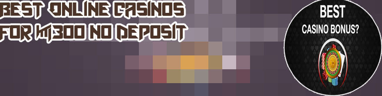 $300 no deposit casino bonus